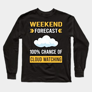 Weekend Forecast Cloud Watching Long Sleeve T-Shirt